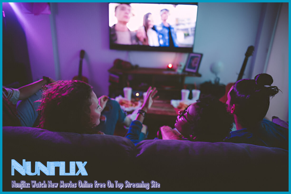 Image of nunflix: Watch New Movies Online Free on Top Streaming Site